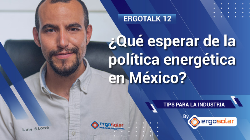 energia_solar_mexico_industria__ERGOTALK_12_reforma_energetica_LIE_interior_post_ergosolar